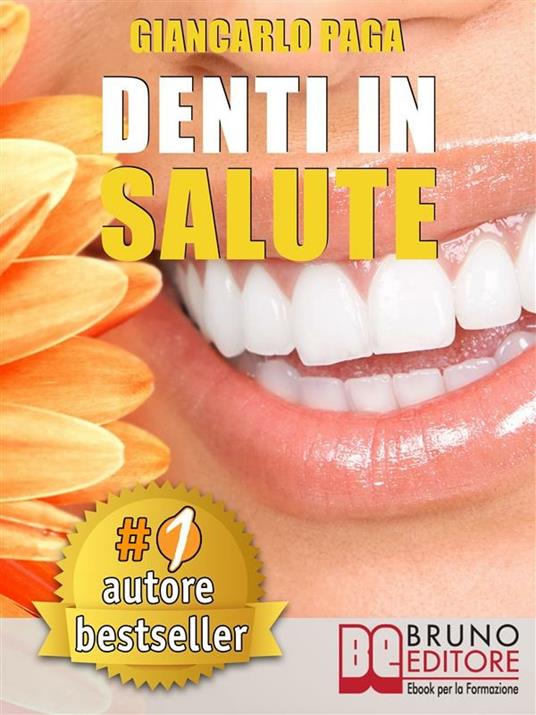 Denti in salute - Giancarlo Paga - ebook