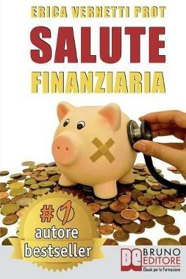 Salute finanziaria - Erica Vernetti Prot - ebook