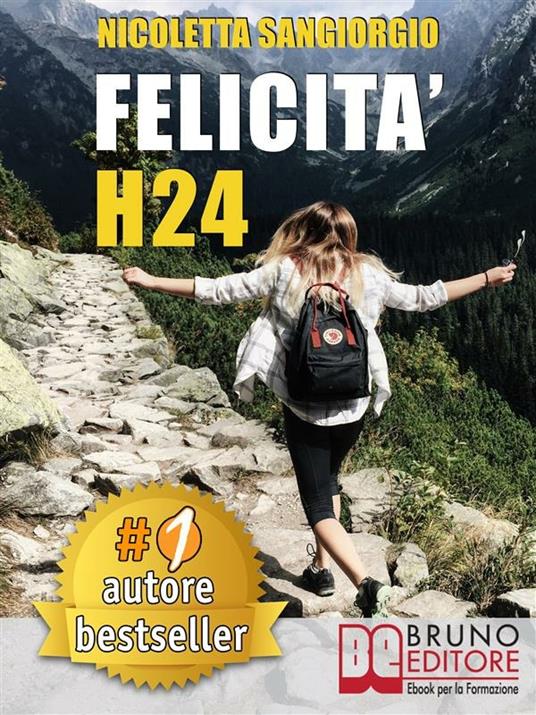 Felicità h24 - Nicoletta Sangiorgio - ebook