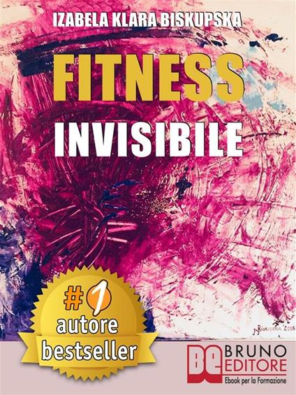 Fitness invisibile - Izabela Klara Biskupska - ebook