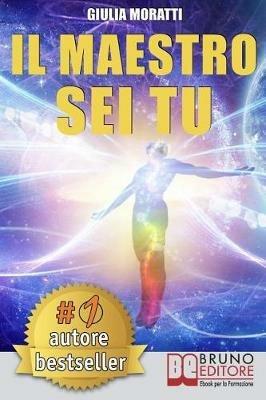 Il maestro sei tu - Giulia Moratti - ebook