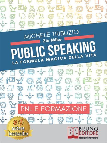 Public speaking. La formula magica della vita - Michele Tribuzio - ebook