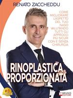 Rinoplastica proporzionata. Come migliorare l'aspetto del tuo naso valutando tutti gli approcci più sicuri con e senza chirurgia