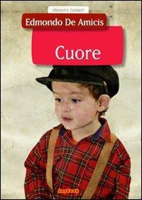 Cuore. Ediz. illustrata - Edmondo De Amicis - copertina