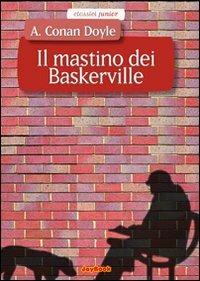 Il mastino dei Baskerville. Ediz. illustrata - Arthur Conan Doyle - copertina