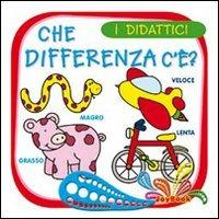 Che differenza c'è? Ediz. illustrata - copertina