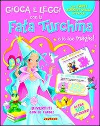 Fata turchina e le sue magie. Con stickers - Libro - Joybook - Gioca e  leggi