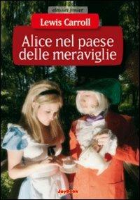 Alice nel paese delle meraviglie-Attraverso lo specchio - Lewis Carroll - copertina