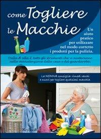 Come togliere le macchie - copertina