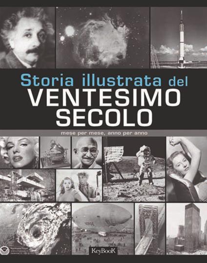 Storia illustrata del ventesimo secolo. Ediz. illustrata - copertina