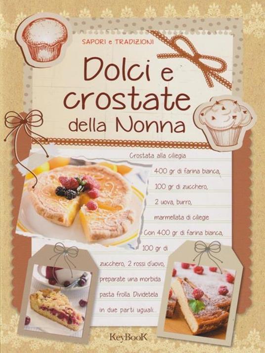 Dolci e crostate della nonna - 5