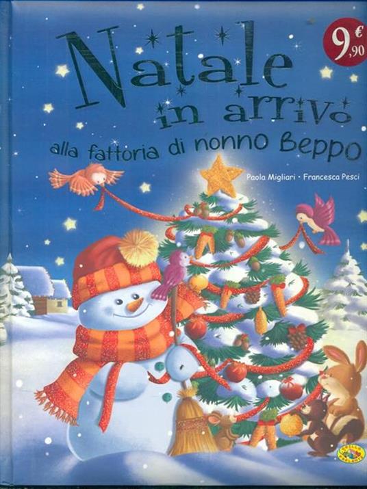 Natale in arrivo alla fattoria di nonno Beppo. Ediz. illustrata - 5