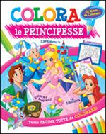 Colora le principesse. Ediz. illustrata