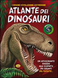 Atlante dei dinosauri. Ediz. illustrata - copertina