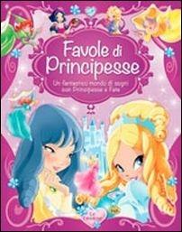 Favole di principesse. Ediz. illustrata - copertina