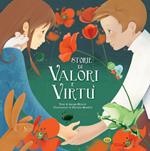 Storie di valori e virtù. Ediz. illustrata