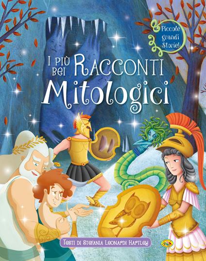 I più bei racconti mitologici - Stefania Leonardi Hartley - copertina