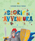 Storie di avventure. Scrigno delle favole