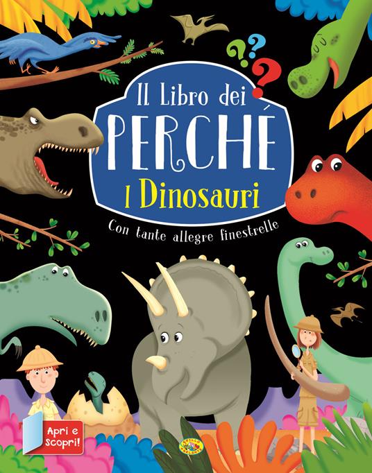 I dinosauri. Il libro dei perché. Ediz. a colori - copertina