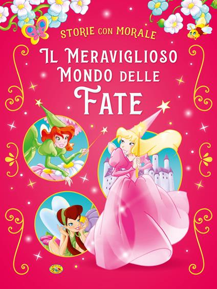 Il meraviglioso mondo delle fate. Ediz. a colori - copertina