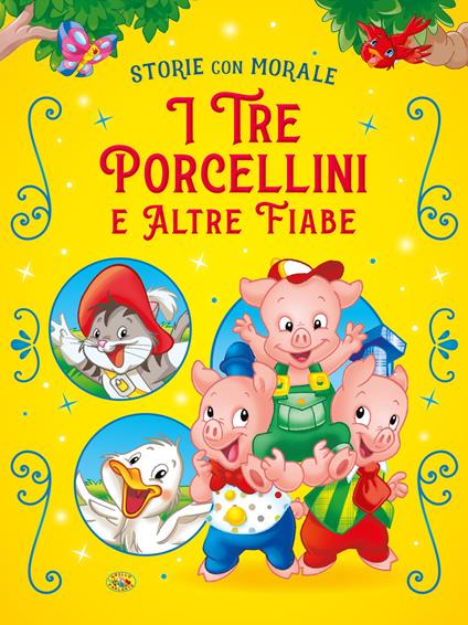 I tre porcellini e altre fiabe. Ediz. a colori - copertina