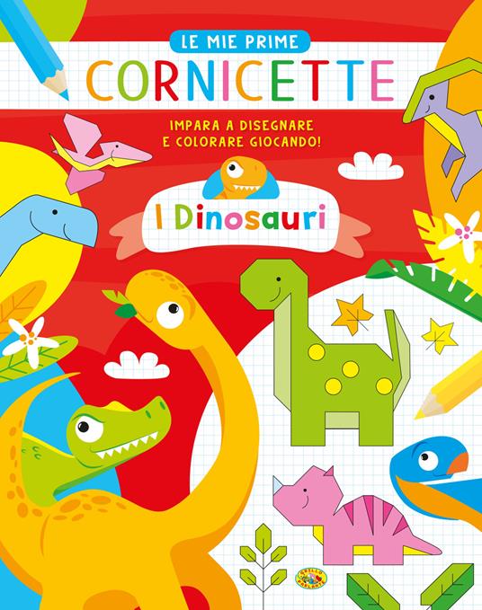 I dinosauri. Le mie prime cornicette. Ediz. a colori - Gianni Caputo - copertina