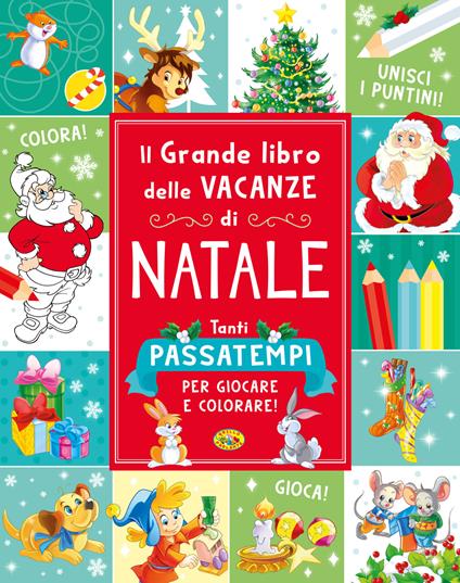 Il grande libro delle vacanze di Natale. Ediz. illustrata - copertina