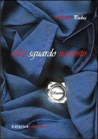 Lo sguardo nascosto - Massimo Padua - copertina