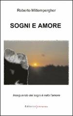 Sogni e amore. Inseguendo dei sogni è nato l'amore