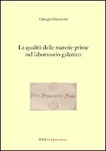 La qualità delle materie prime nel laboratorio galenico