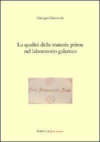 La qualità delle materie prime nel laboratorio galenico - Giorgio Gioventù - copertina