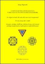 Il risveglio dell'intelligenza. Verso una nuova psicologia dell'essere