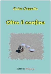 Oltre il confine - Guido Cappello - copertina