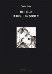 René Girard. Interprete del Novecento - Claudio Tarditi - copertina