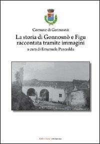 La storia di Gonnosnò e Figu raccontata tramite immagini - copertina