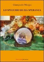 Lo specchio di zia Speranza