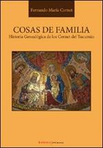 Cosas de familia. Historia genealógica de los Cornet del Tucumán