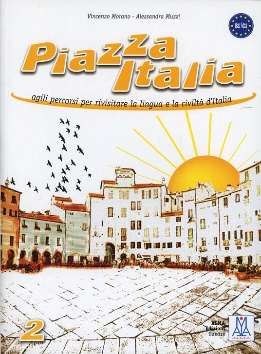 Piazza Italia. Vol. 2 - Silvia Consonno,Elena Rossin - copertina