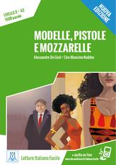 Modelle, pistole e mozzarelle. Nuova ediz. Con Contenuto digitale per download e accesso on line - Alessandro De Giuli,Ciro Massimo Naddeo - copertina