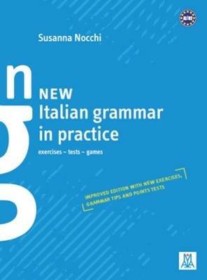 New italian grammar in practice. Exercises, tests, games - Susanna Nocchi - copertina