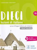 Dieci. Lezioni di italiano. B2. Con e-book