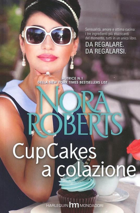 Cupcakes a colazione - Nora Roberts - 5