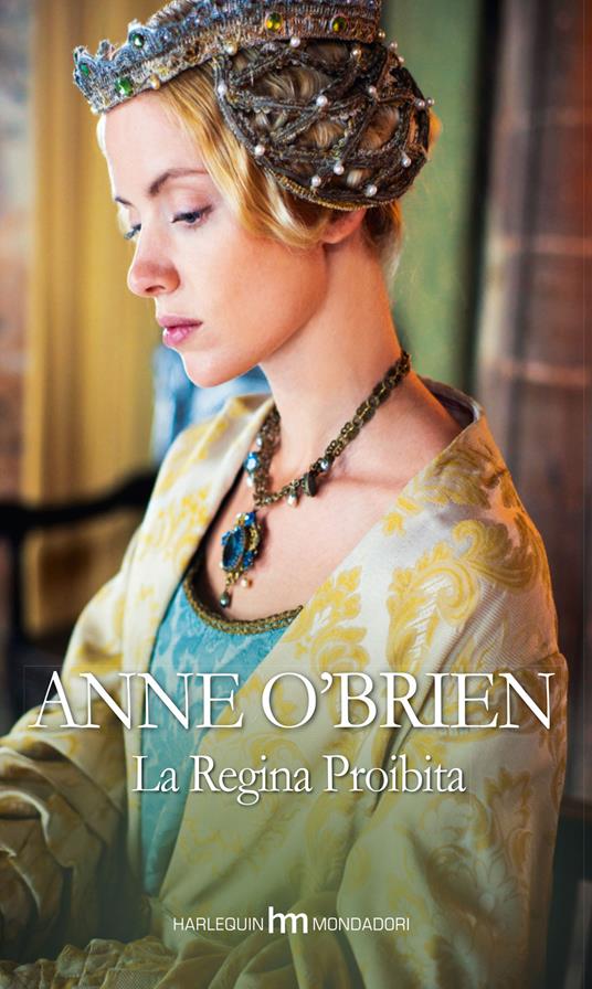 La regina proibita - Anne O'Brien - copertina