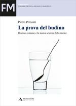 La prova del budino. Il senso comune e la nuova scienza della mente