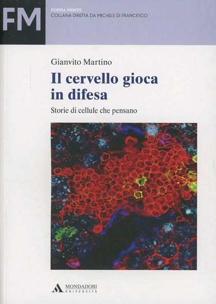 Il cervello gioca in difesa - Gianvito Martino - copertina