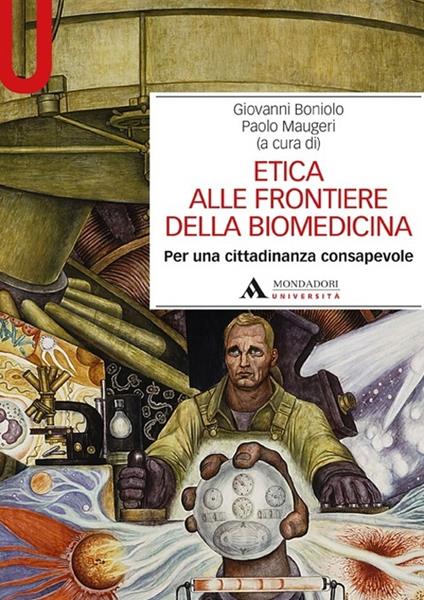 Etica alle frontiere della biomedicina. Per una cittadinanza consapevole - copertina