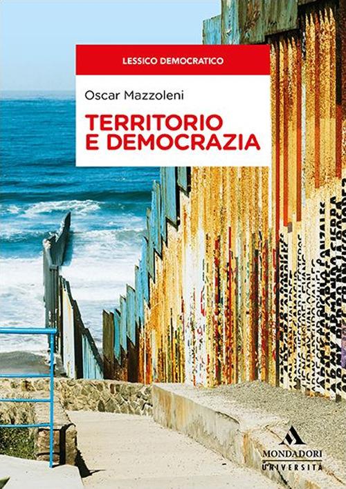 Territorio e democrazia - Oscar Mazzoleni - copertina