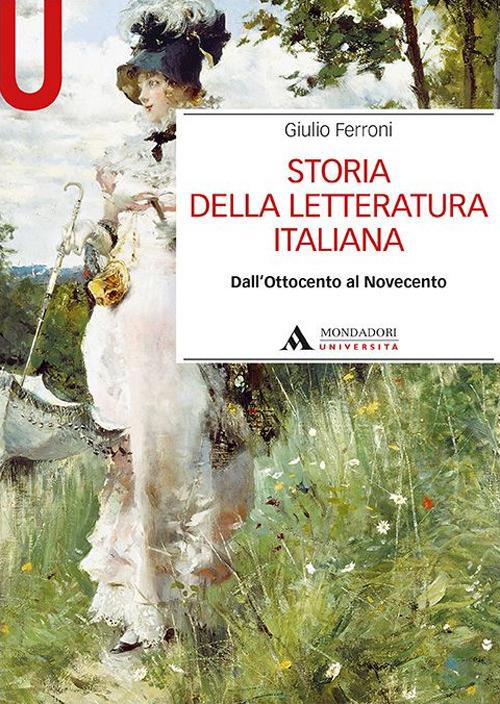 Giulio Ferroni, Storia e testi della letteratura italiana