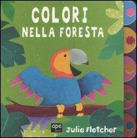 Colori nella foresta - Julie Fletcher - copertina