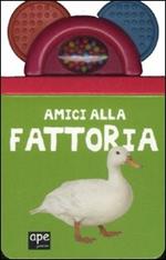 Amici alla fattoria